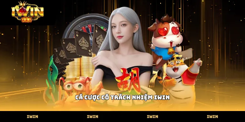 cá cược có trách nhiệm IWIN Thực hiện cá cược có trách nhiệm iwin bằng cách thiết lập giới hạn cá nhân