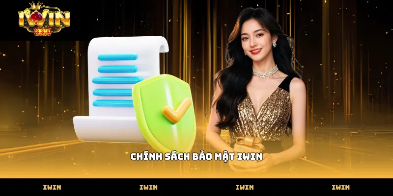 Quy trình thu thập dữ liệu trong chính sách bảo mật iwin