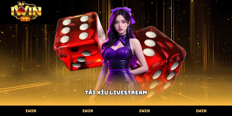 tai xiu livestream