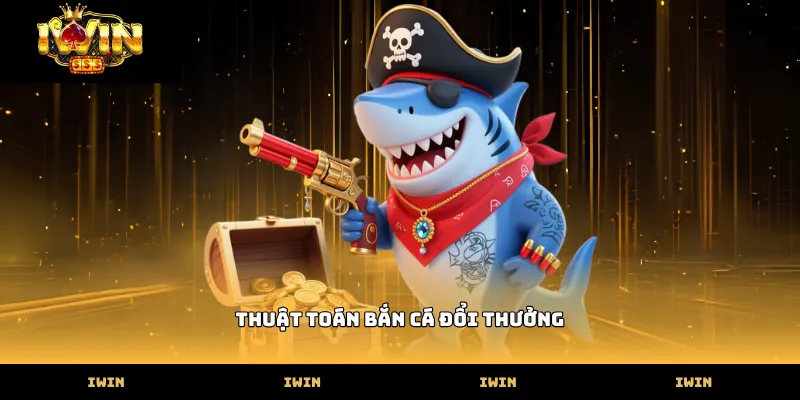 Thuật toán bắn cá đổi thưởng và bài học từ người thợ săn thuat toan ban ca doi thuong